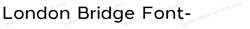 London Bridge Font字体转换